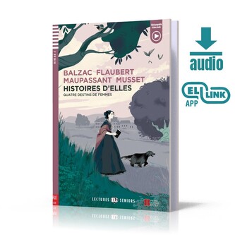 Histoires d'elles: quatre destins de femmes + audio mp3