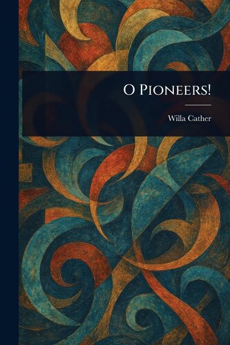 O Pioneers!