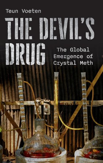 The Devil's Drug: The Global Emergence of Crystal Meth