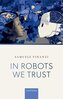 In Robots We Trust