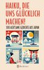 Haiku, die uns glücklich machen