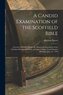A Candid Examination of the Scoffield Bible: A Lecture Delivered Before the Ministerial Association of the Christian Reformed Ch