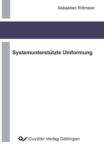 Systemunterstützte Umformung