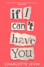 If I Can't Have You