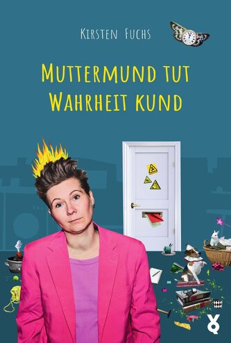 Muttermund tut Wahrheit kund