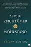 Armut, Reichtum & Wohlstand