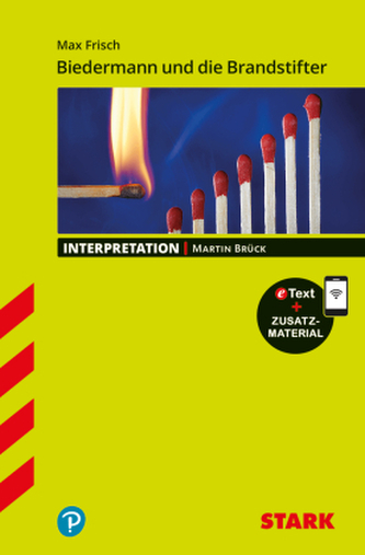STARK Max Frisch: Biedermann und die Brandstifter - Deutsch - Interpretationen, m. 1 Buch, m. 1 Beilage