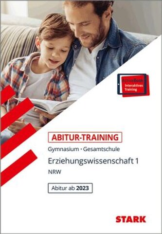 STARK Erziehungswissenschaft 1 - Abitur-Training NRW ab 2023, m. 1 Buch, m. 1 Beilage