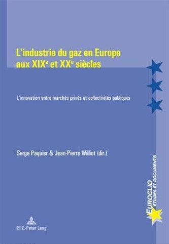 L'industrie du gaz en Europe aux XIXe et XXe siècles