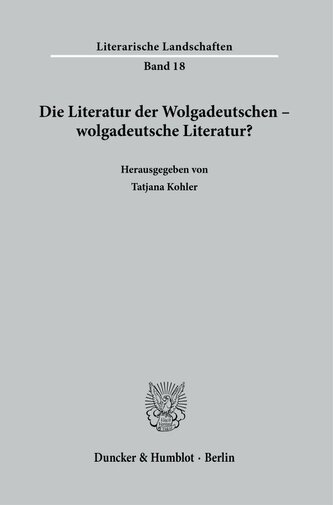 Die Literatur der Wolgadeutschen - wolgadeutsche Literatur?