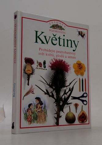 Zvídavý pozorovatel: Květiny