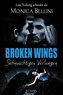 Broken Wings: Sehnsüchtiges Verlangen
