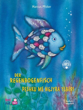 Der Regenbogenfisch (Deutsch-Albanisch)