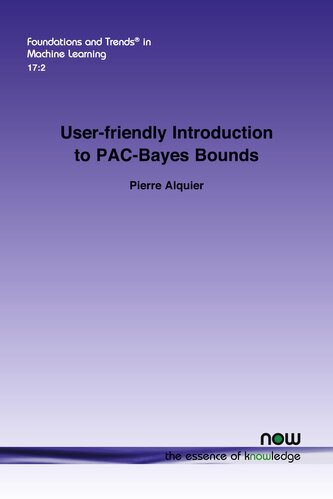User-friendly Introduction to PAC-Bayes Bounds