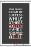 Some People Dream of Success While Others Wake Up and Work Hard at it Workbook of Affirmations Some People Dream of Success Whil