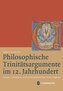 Philosophische Trinitätsargumente im 12. Jahrhundert
