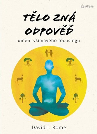 Tělo zná odpověď