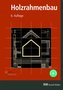 Holzrahmenbau