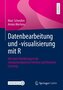 Datenbearbeitung und -visualisierung mit R