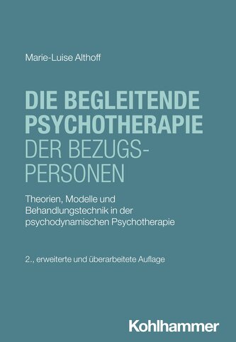 Die begleitende Psychotherapie der Bezugspersonen