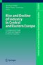 Rise and Decline of Industry in Central and Eastern Europe