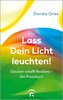 Lass Dein Licht leuchten!