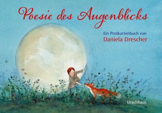 Postkartenbuch »Poesie des Augenblicks«