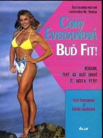 Buď fit! program, který vás naučí zdravě žít, cvičit a být fit