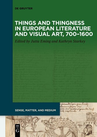 Things and Thingness in European Literature and Visual Art, 700-1600