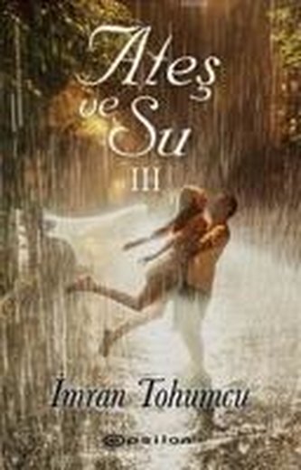 Ates ve Su III