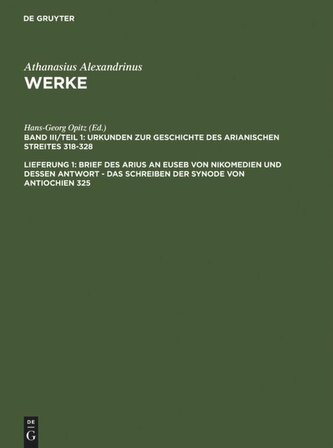 Brief des Arius an Euseb von Nikomedien und dessen Antwort - Das Schreiben der Synode von Antiochien 325