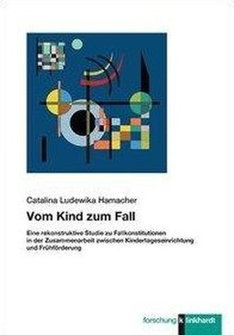 Vom Kind zum Fall