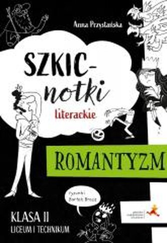 Szkicnotki literackie Romantyzm Klasa 2 liceum i technikum