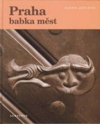 Praha: babka měst