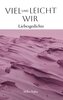 Viel und leicht Wir