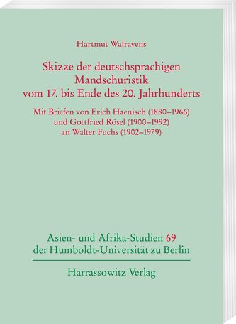 Skizze der deutschsprachigen Mandschuristik vom 17. bis Ende des 20. Jahrhunderts