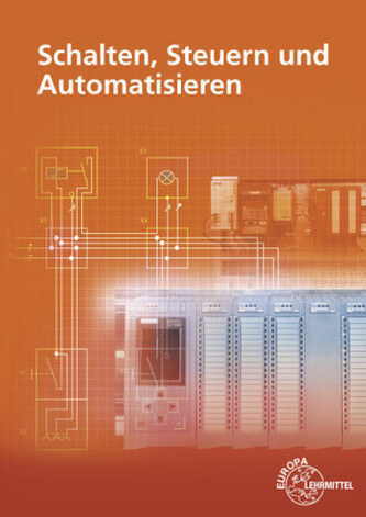 Schalten, Steuern und Automatisieren Schalten, Steuern und Automatisieren