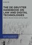The De Gruyter Handbook on Law and Digital Technologies