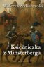 Księżniczka z Minsterberga - powieść historyczna