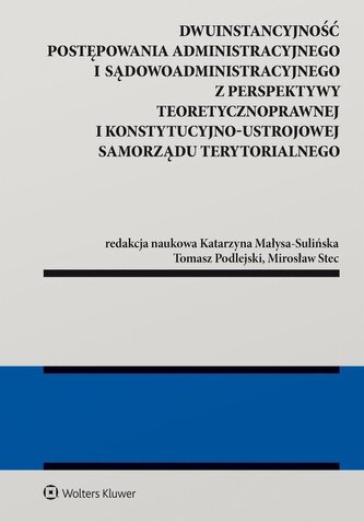 Dwuinstancyjność postępowania administracyjnego...