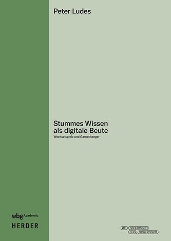 Stummes Wissen als digitale Beute