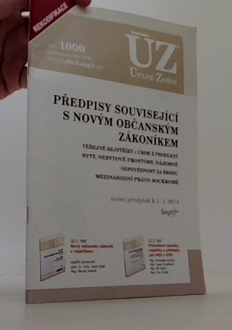 ÚZ č. 1000 Předpisy související s novým občanským zákoníkem Úpln