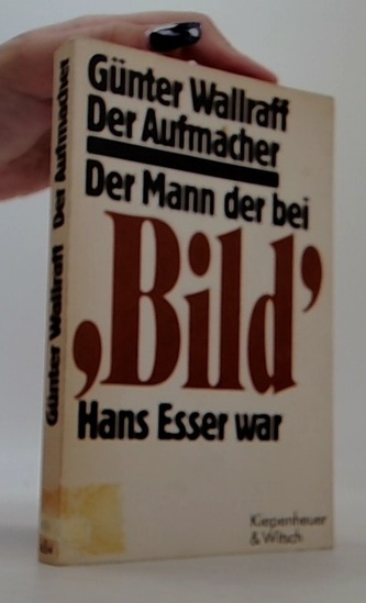 Der Aufmacher: Der Mann, der bei Bild Hans Esser war