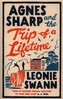 Agnes Sharp and the Trip of a Lifetime