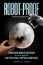 Robot-Proof, Revised and Updated Edition