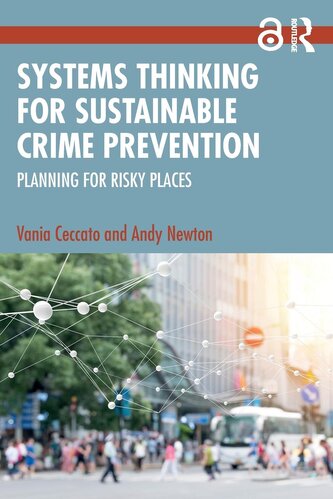 Systems Thinking for Sustainable Crime Prevention
