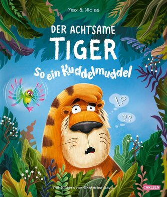 Der achtsame Tiger 2: So ein Kuddelmuddel Der achtsame Tiger 2: So ein Kuddelmuddel