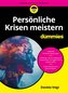 Persönliche Krisen meistern für Dummies