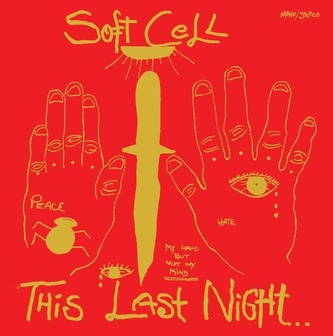 Soft Cell:  This Last Night...In Sodom