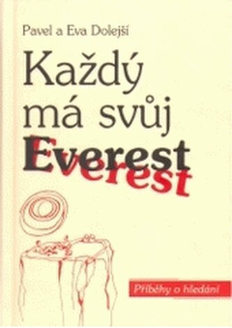 Každý má svůj Everest příběhy o hledání II